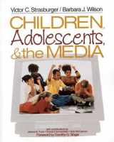 9780761921240-0761921249-Children, Adolescents, and the Media