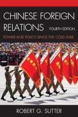 9781442253278-1442253274-Chinese Foreign Relations: Power and Policy since the Cold War (Asia in World Politics)