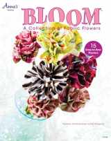 9781592174362-1592174361-Bloom: A Collection of Fabric Flowers