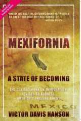 9781594032172-1594032173-Mexifornia: A State of Becoming
