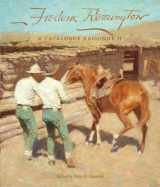 9780806152080-0806152087-Frederic Remington: A Catalogue Raisonné II (Volume 22) (The Charles M. Russell Center Series on Art and Photography of the American West)