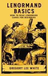 9781737930600-1737930609-Lenormand Basics: How to Read Lenormand Cards for Beginners