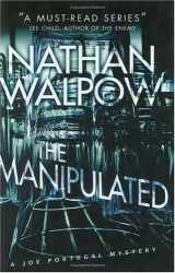 9780975850329-0975850326-The Manipulated: A Joe Portugal Mystery (Portugal Mystery Series)