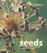 9781856263887-1856263886-Seeds : The Ultimate Guide to Growing Successfully from Seed