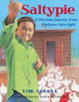 9780892394753-0892394757-Saltypie: A Choctaw Journey from Darkness Into Light