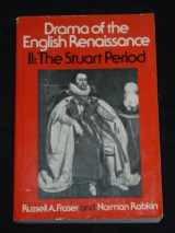 9780023395819-0023395818-Drama of the English Renaissance: Volume 2: The Stuart Period