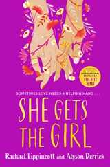 9781398502635-1398502634-She Gets the Girl: TikTok made me buy it! The New York Times bestseller