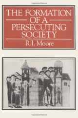 9780631171454-0631171452-The Formation of A Persecuting Society: Power and Deviance In Western Europe, 950 - 1250
