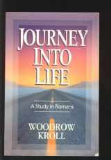 9780847414659-0847414655-Journey into life: A study on Romans