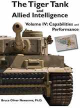 9781951171094-1951171098-The Tiger Tank and Allied Intelligence: Capabilities and Performance