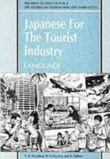 9781862504226-1862504229-Japanese for the Tourist Industry: Language