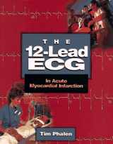 9780815167525-0815167520-The 12-Lead ECG: In Acute Myocardial Infarction
