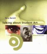 9780871923615-0871923610-Talking About Student Art (Art Education in Practice)