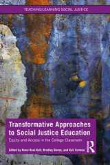 9780367551032-0367551039-Transformative Approaches to Social Justice Education (Teaching/Learning Social Justice)