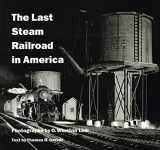 9780810935754-0810935759-The Last Steam Railroad in America: From Tidewater to Whitetop