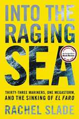 9780062699701-0062699709-Into the Raging Sea: Thirty-Three Mariners, One Megastorm, and the Sinking of El Faro