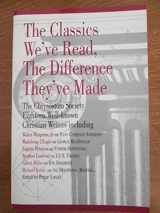9781569775035-1569775036-The Classics We'Ve Read, the Difference They'Ve Made