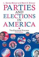 9780742547643-0742547647-Parties and Elections in America: The Electoral Process