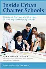 9781934742105-1934742104-Inside Urban Charter Schools: Promising Practices and Strategies in Five High-Performing Schools