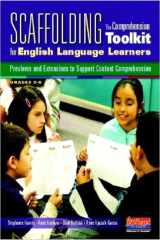 9780325042848-0325042845-Scaffolding The Comprehension Toolkit for English Language Learners: Previews and Extensions to Support Content Comprehension