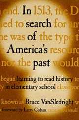 9780807741924-0807741922-In Search of America's Past: Learning to Read History in Elementary School