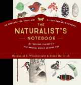 9781612128894-1612128890-The Naturalist's Notebook: An Observation Guide and 5-Year Calendar-Journal for Tracking Changes in the Natural World around You
