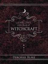 9780738774817-0738774812-Llewellyn's Little Book of Witchcraft (Llewellyn's Little Books, 16)