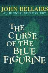 9781497637733-1497637732-The Curse of the Blue Figurine (Johnny Dixon)