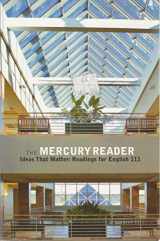 9780536378446-0536378444-The Mercury Reader (Ideas That Matter: Readings for English 111)