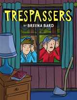 9781338264234-1338264230-Trespassers: A Graphic Novel