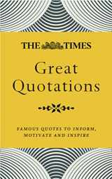 9780008409333-0008409331-The Times Great Quotations: Famous Quotes to Inform, Motivate and Inspire