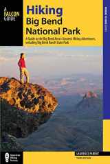 9780762781683-0762781688-Hiking Big Bend National Park: A Guide to the Big Bend Area’s Greatest Hiking Adventures, including Big Bend Ranch State Park (Regional Hiking Series)