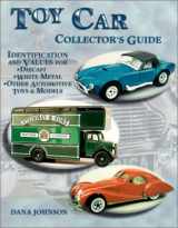 9781574322477-1574322478-Toy Car Collectors Guide : Identification and Values for Diecast, White Metal Other Automotive Toys & Models (Toy Car Collectors Guide)