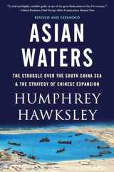 9781419742439-1419742434-Asian Waters: The Struggle Over the Indo-Pacific and the Challenge to American Power