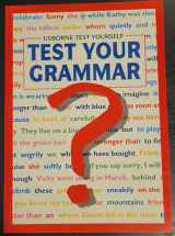 9780746017234-0746017235-Test Your Grammar (Test Yourself Series)
