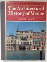 9780713411898-0713411899-The Architectural History of Venice