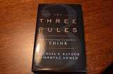 9781591846147-1591846145-The Three Rules: How Exceptional Companies Think
