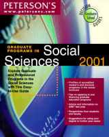 9780768904697-0768904692-Graduate Programs in Social Sciences 2001: Explore Graduate and Professional Programs in the Social Sciences With This Easy-To-Use Guide (Peterson's Graduate Programs in Social Sciences, 2001)