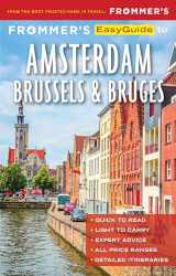 9781628874549-1628874546-Frommer's EasyGuide to Amsterdam, Brussels and Bruges
