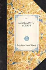 9781429005562-1429005564-America of To-Morrow (Applewood Books)