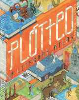 9781936976867-1936976862-Plotted: A Literary Atlas