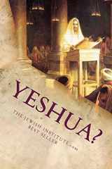 9781492101109-1492101109-Yeshua?: Discovering The Jewish Messiah