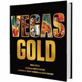 9780062672094-0062672096-Vegas Gold: The Entertainment Capital of the World 1950-1980