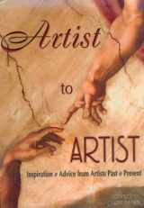 9780943097053-0943097053-Artist to Artist: Inspiration & Advice from Artists Past & Present