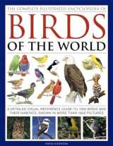9780754834236-0754834239-The Complete Illustrated Encyclopedia of Birds of the World: A Detailed Visual Reference Guide To 1600 Birds And Their Habitats, Shown In More Than 1800 Pictures
