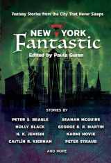 9781597809313-1597809314-New York Fantastic: Fantasy Stories from the City that Never Sleeps