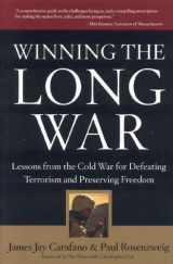 9780974366548-0974366544-Winning the Long War: Lessons from the Cold War for Defeating Terrorism and Preserving Freedom