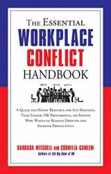 9781632650085-1632650088-The Essential Workplace Conflict Handbook: A Quick and Handy Resource for Any Manager, Team Leader, HR Professional, Or Anyone Who Wants to Resolve ... Productivity (The Essential Handbook)