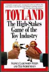 9780809239870-0809239876-Toyland: The High-Stakes Game of the Toy Industry