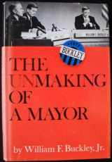 9780670741328-0670741329-Unmaking of a Mayor